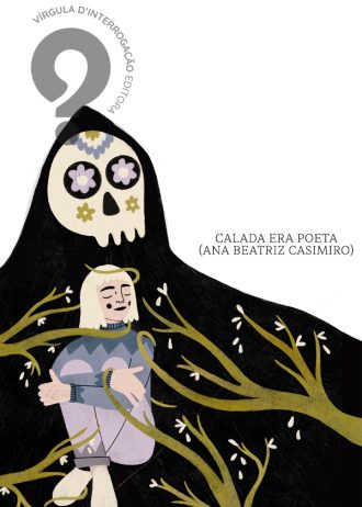 Florbela – À Morte – Calada Era Poeta – SITE