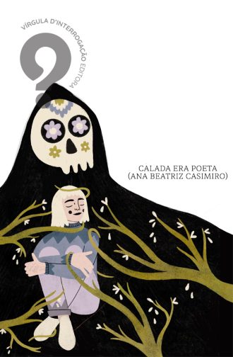 Florbela – À Morte – Calada Era Poeta – SITE