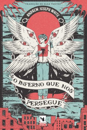 Capa_O Inferno que Nos Persegue_9789893620410
