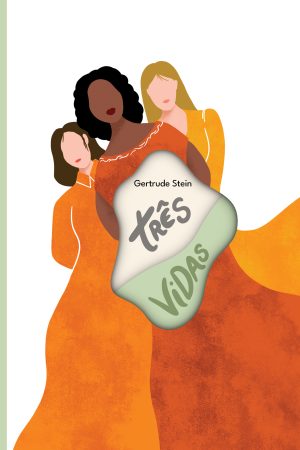 Tres Vidas – Gertrude Stein – CAPA